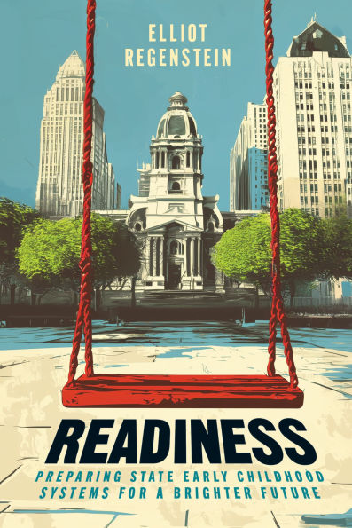 Readiness: Preparing State Early Childhood Systems for a Brighter Future