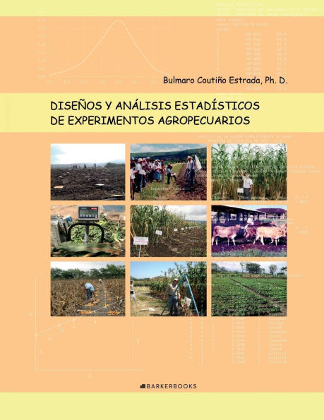 Diseños y análisis estadísticos de experimentos agropecuarios