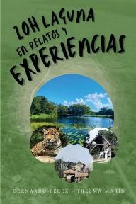 Title: Zoh-laguna en relatos y experiencias, Author: Thelma Araceli Marïn Mïndez