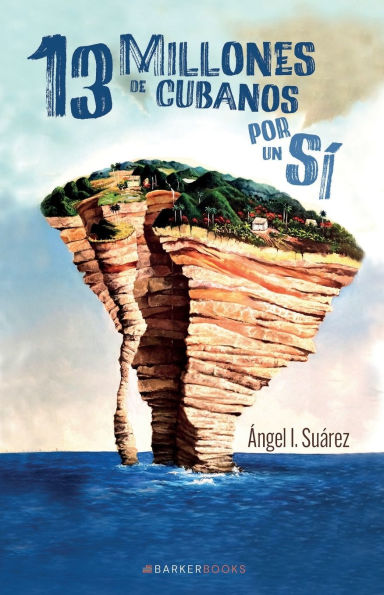 13 millones de cubanos por un sí