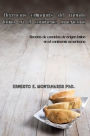 Herencias culinarias del mundo latino en el continente americano: Recetas de comidas de origen latino en el continente americano