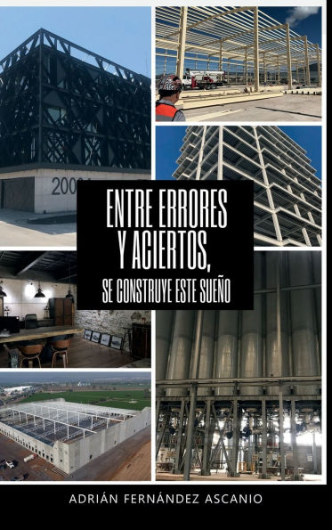 Entre errores y aciertos: Se construye este sueño