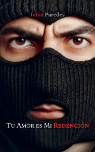 Title: Tu amor es mi redención, Author: Tania Paredes