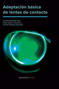 Title: Adaptación básica de lentes de contacto, Author: Omar Garcia Lievanos