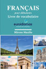 FRANÇAIS POUR DÉBUTANTS: LIVRE DE VOCABULAIRE
