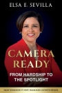 Camera Ready: From Hardship to the Spotlight