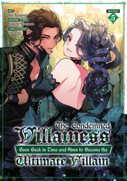 the Condemned Villainess Goes Back Time and Aims to Become Ultimate Villain (Manga) Vol. 5