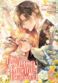 Best selling e books free download The Dragon Knight's Beloved (Manga) Vol. 9