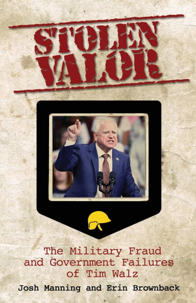 Stolen Valor: The Military Fraud and Government Failures of Tim Walz