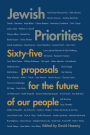 Jewish Priorities: Sixty-Five Proposals for the Future of Our People