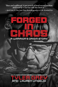 Title: Forged in Chaos: A Warrior's Origin Story, Author: Tyler Grey