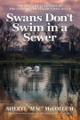 Swans Don't Swim in a Sewer: Solving the Cold Case of the Flint River Killer's Daughter