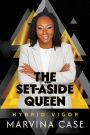 The Set-Aside Queen: Hybrid Vigor