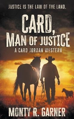 Card, Man of Justice: A Classic Western Adventure