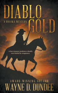 Free ibooks download for ipad Diablo Gold: A Traditional Western Adventure Series RTF by Wayne D Dundee (English Edition) 9798895670675