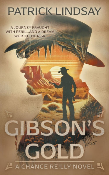 Gibson's Gold: A Classic Western Series
