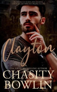Download free pdf books for mobile Clayton: A Contemporary Small Town Romance by Chasity Bowlin 9798895671184