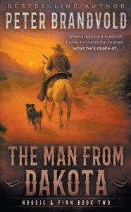 Forum audio books download The Man from Dakota: A Classic Western Series 9798895672167 MOBI iBook (English Edition)