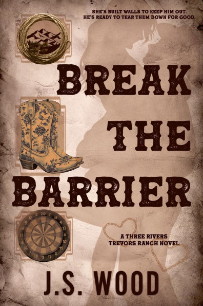 Break the Barrier: A Contemporary Friends to Lovers Western Romance Novel