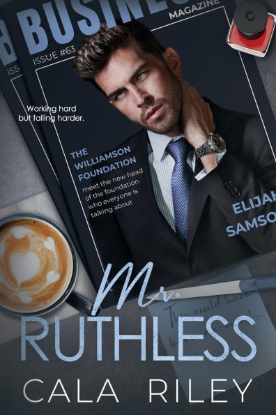 Mr. Ruthless: An Enemies To Lovers Billionaire Romance