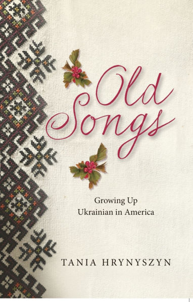 Old Songs, Growing up Ukrainian in America