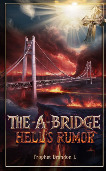 The A Bridge, Hells Rumor
