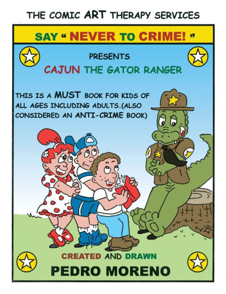 Say "Never to Crime!", Presents "Cajun the Gator Ranger"