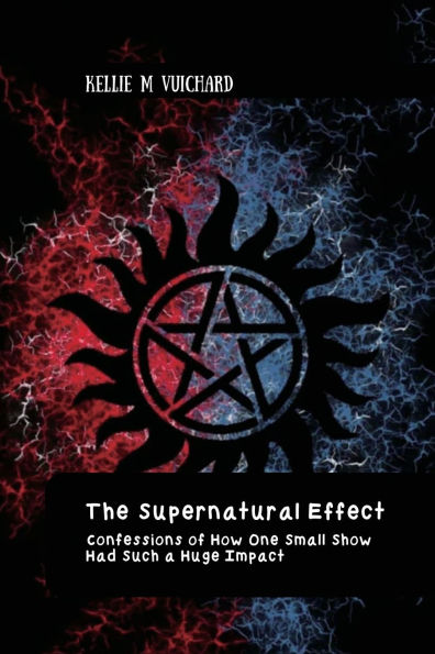 The Supernatural Effect, Confessions of How One Small Show Had Such a Huge Impact