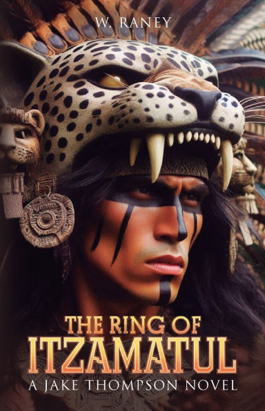 The Ring of Itzamatul, A Jake Thompson Novel