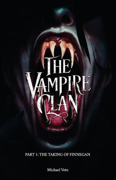 The Vampire Clan, Part 1: The Taking of Finnegan