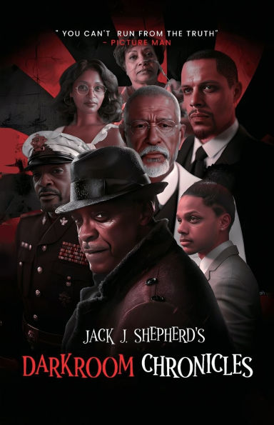 Jack Shepherd's Darkroom Chroniciles