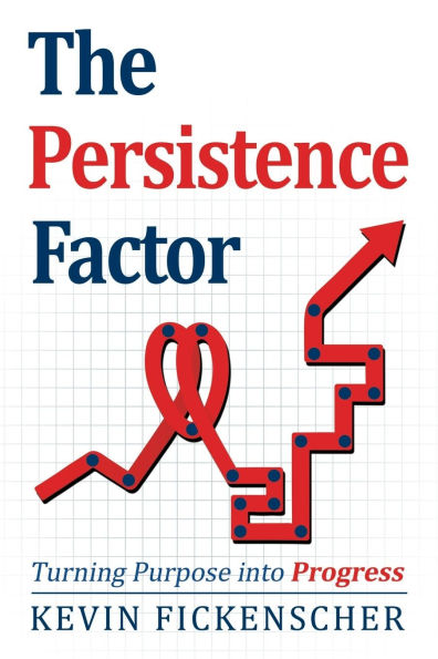 The Persistence Factor: Turning Purpose into Progress