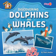 Title: Discovering Dolphins and Whales, Author: Charis Mather