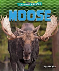 Title: Moose, Author: Rachel Rose