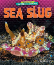 Title: Sea Slug, Author: Janie Scheffer