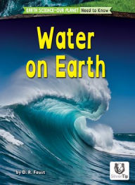 Title: Water on Earth, Author: D R Faust