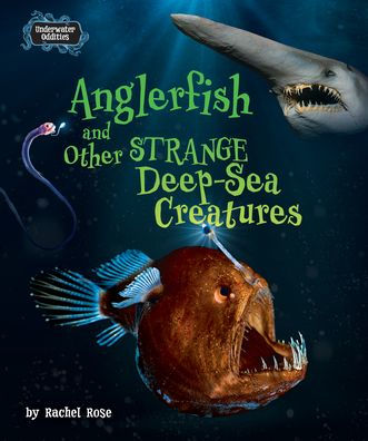 Anglerfish and Other Strange Deep-Sea Creatures