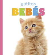 Title: Gatitos Bebï¿½s, Author: Laura K Murray