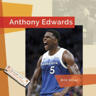 Title: Anthony Edwards, Author: Erin Silver