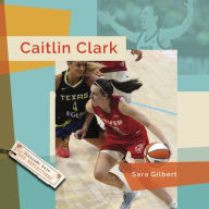Title: Caitlin Clark, Author: Sara Gilbert