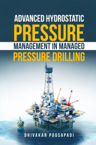 Title: Advanced Hydrostatic Pressure Management in Managed Pressure Drilling, Author: Dhivakar Poosapadi