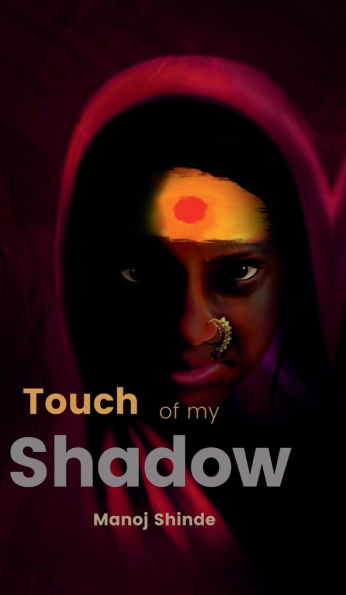 Touch of My Shadow