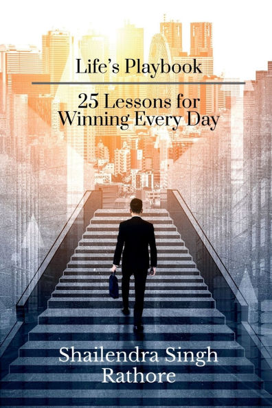 Life's Playbook: 25 Lessons for Winning Every Day