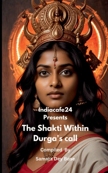 The Shakti Within- Durga's call