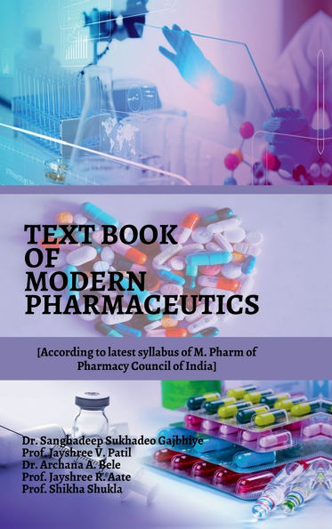 Text Book of Modern Pharmaceutics
