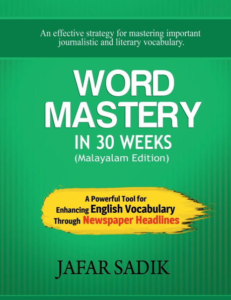 WORD MASTERY 30 Weeks (Malayalam Edition): A Powerful Tool for Enhancing English Vocabulary Through Newspaper Headlines