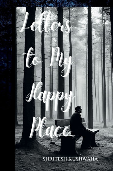 Letters to my happy place