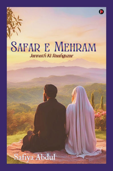 Safar e Mehram: Jannath ki Raahguzar