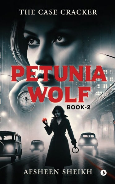 Petunia Wolf - The Case Cracker: Book 2