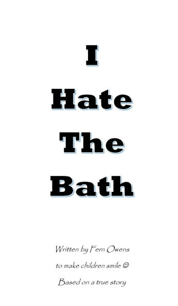 I Hate the Bath